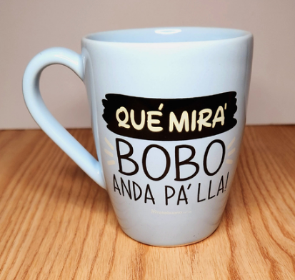 Tazas que miras bobo